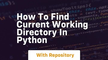 how to find current working directory in python