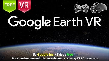 Google Earth VR Oculus Rift - Travel & see the world like never before in stunning VR 3D experience.