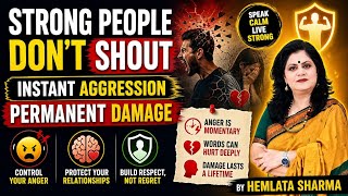 STRONG PEOPLE DON'T SHOUT:KNOW YOUR ANGER|EMOTIONAL INTELLIGENCE|RELATIONSHIP DYNAMICS|RELATIONSHIPS