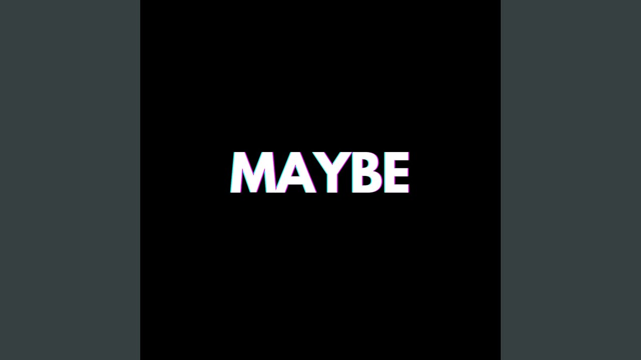 YouTube에서 Maybe 보기 YouTube에서 Maybe 보기
