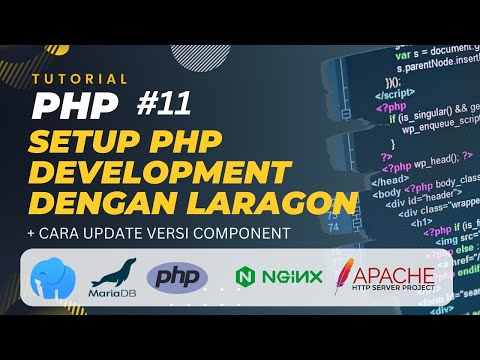 PHP TUTORIAL #11 SETUP ENVIRONMENT DENGAN LARAGON (PHP, NGINX, MARIADB MYSQL APACKE DLL..)