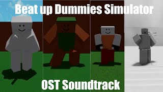 Beat up Dummies Simulator | Most of the Boss OST | Roblox