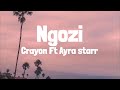 Crayon  ngozi ft ayra starr lyrics