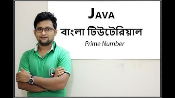 Java Bangla Tutorial For Beginners 19- A number is Prime or not(Theory) Part 01