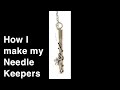 How I make my Needle Keepers