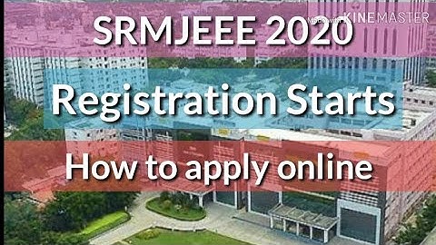 SRMJEEE 2020 Registration Starts | How to apply online for SRM University