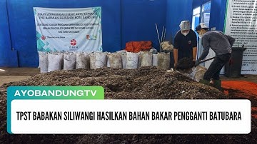 TPST Babakan Siliwangi Hasilkan Bahan Bakar Pengganti Batubara