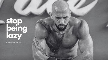 STOP BEING LAZY - ANDREW TATE (MOTIVATIONAL SPEECH) #andrewtate #success #andrewtatemotivation