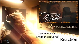 PTB Reaction | Time the Valuator | Lovely Feat Charlotte Buchholz | Billie Eilish & Khalid Cover