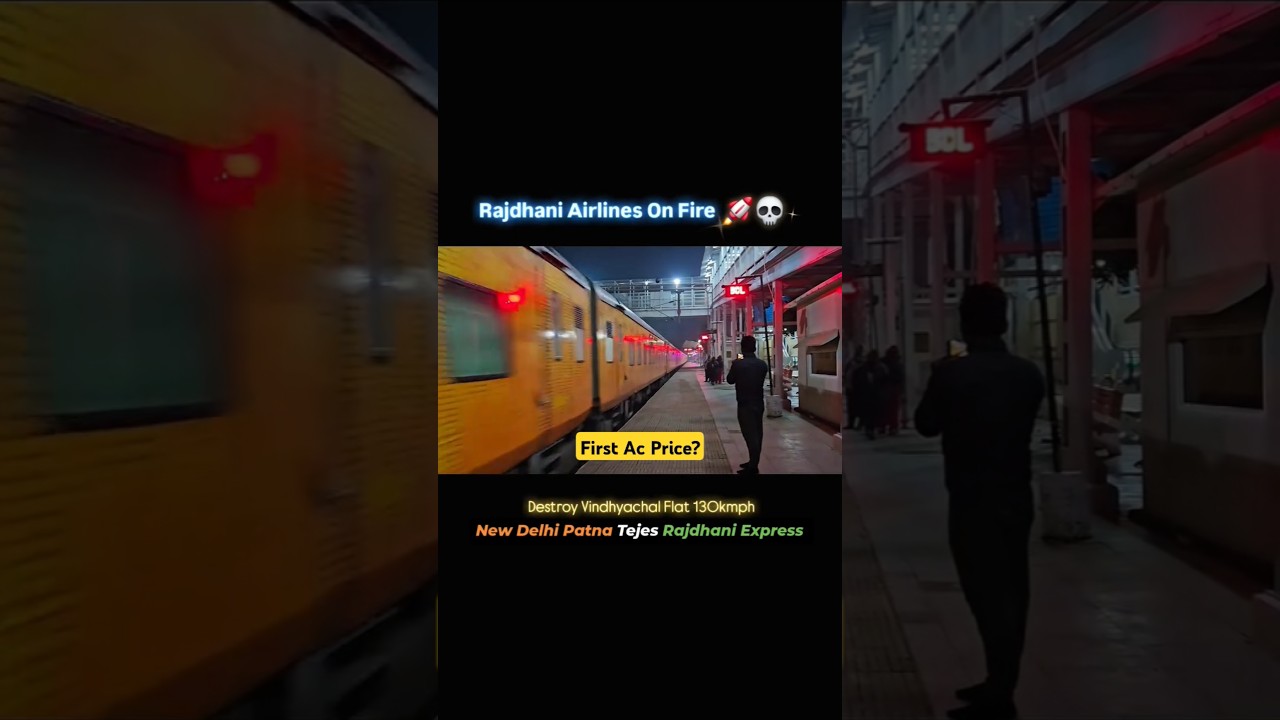 New Delhi Patna Tejes Rajdhani Express  High Speed 