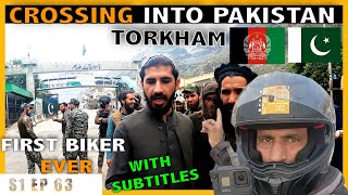 AFGHANISTAN to PAKISTAN- Finally Crossing Torkham Border[S1-Ep.63]|Austria to Afghanistan & Pakistan