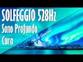 Música Solfeggio 528Hz | Sono  Profundo | Apaga memórias Negativas | Calma e Paz | Libera Bloqueios