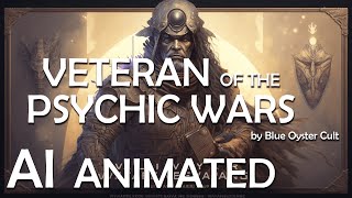 Veteran of the Psychic Wars by Blue Oyster Cult - AI animated clip