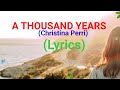 A thousand years lyrics  christina perri