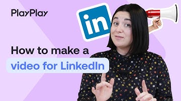 How to Make a LinkedIn video that Stands Out