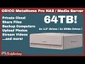 ORICO MetaHome Pro NAS Storage / Media Server - 64TB!!