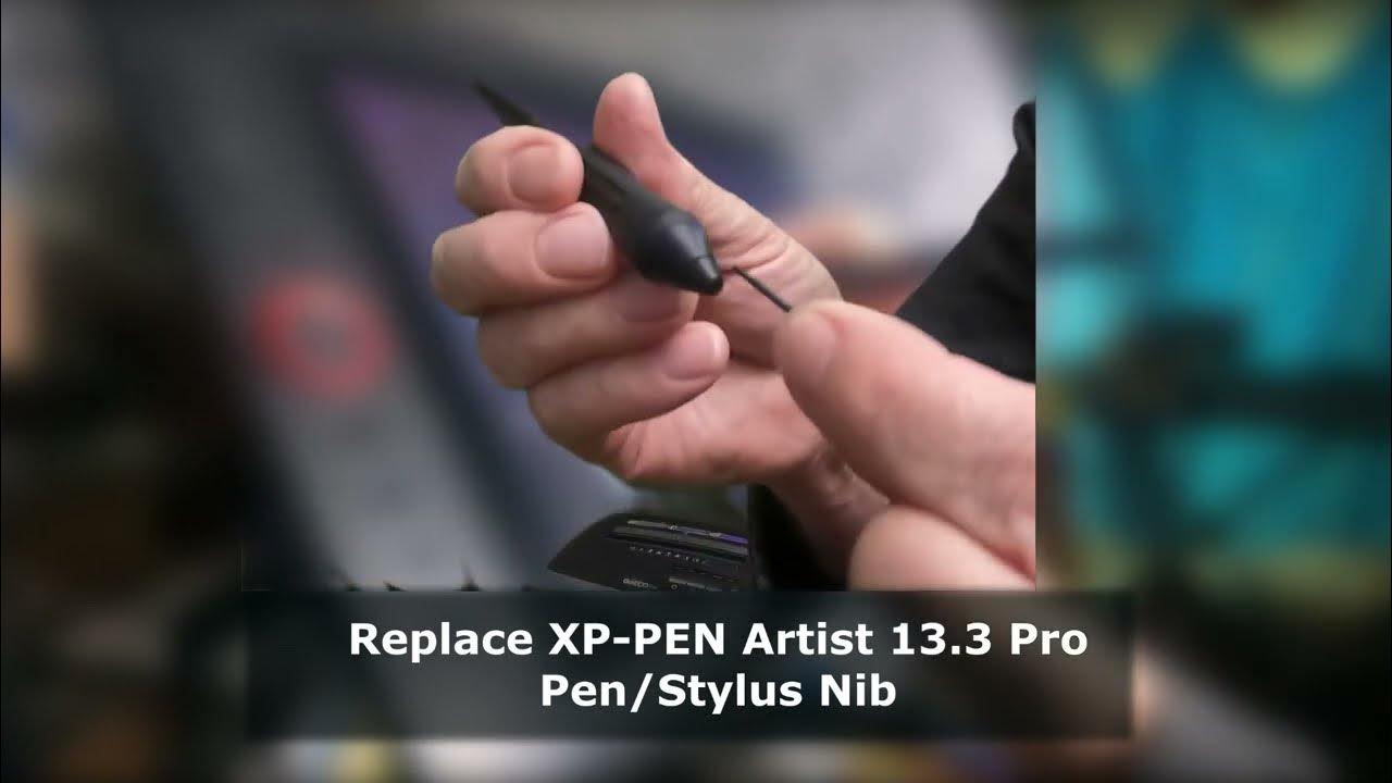 Replace Pen / Stylus Nib in the XPPEN Artist 13.3 Pro YouTube