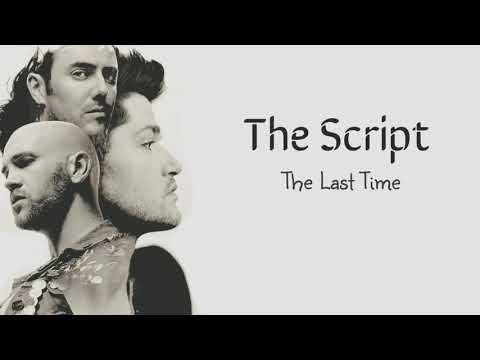 The Script - The Last Time (Lyrics)