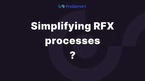 Streamline RFX Management & Proposal Evaluation | ProQsmart for B2B SaaS Procurement