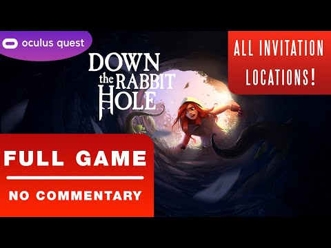 Down The Rabbit Hole VR - All Invitation Locations (FULL GAME)(Oculus Quest Gameplay, No Commentary)