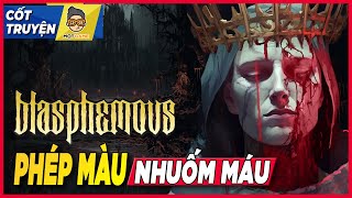 Cốt truyện game kinh dị Blasphemous: Phép màu nhuốm máu | Tóm Tắt Nhanh | Mọt Game