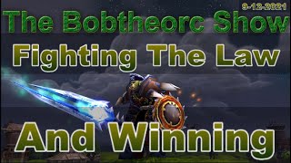 Eating Bacon With Bobtheorc 9-12-21 Fighting The Law And Winning