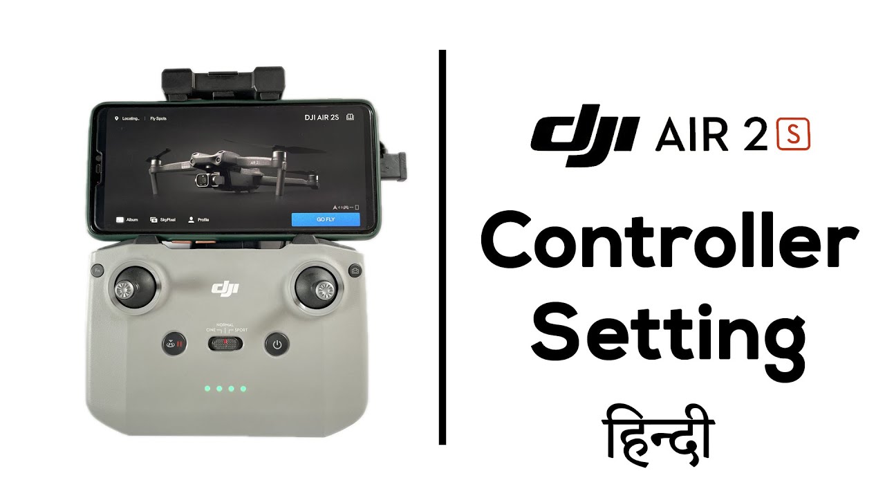 DJI Controller Setting Explanation In Hindi | Dji Mavic Air 2, Air2S, Mini, Mini2 Controller Setting