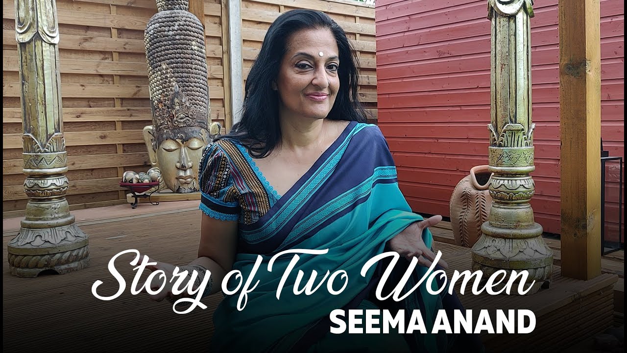 Story of Two Women - Seema Anand pic pic