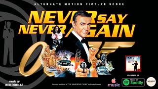 Never Say Never Again - ORIGINAL ALTERNATE SCORE (HQ/HD)