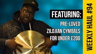 3 x Pre-loved Zildjian Cymbals under £200 in Drumshack's second hand haul - Weekly #94