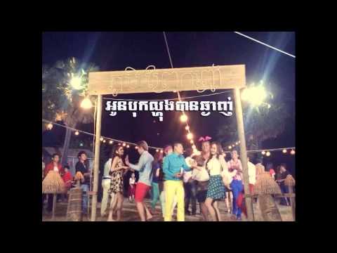 new year song non stop non stop khmer new year song 2014 new year song non stop non stop khmer new year song 2014