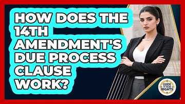 How Does The 14th Amendment