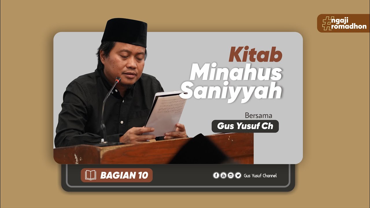 #10 Ngaji Pasan Romadhon 1446 H Kitab Minahus Saniyyah Bersama Gus Yusuf Chudlori