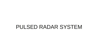 PULSED RADAR SYSTEM