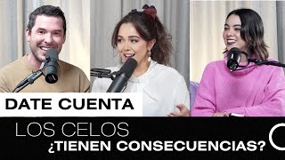 LOS CELOS Y SUS CONSECUENCIAS | JORGE LOZANO H. | DATE CUENTA PODCAST