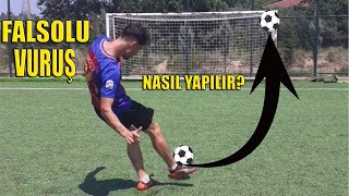 Falsolu Vuruş Nasil Yapilir?