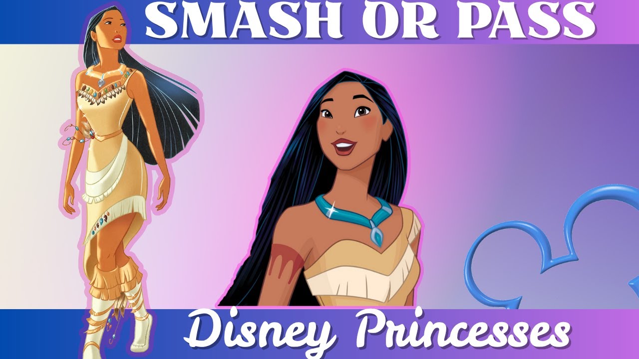 Smash or Pass | Disney Princesses