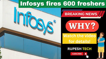 Infosys fires 600 freshers🤔🔥| Infosys fires employees 2023 | Infosys onboarding update🔥✅
