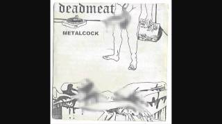 Dead Meat- Specifically For You