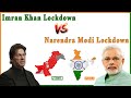 Narendra Modi Lockdown VS Imran Khan Lockdown | Which Lockdown is Successful | Public Opinion