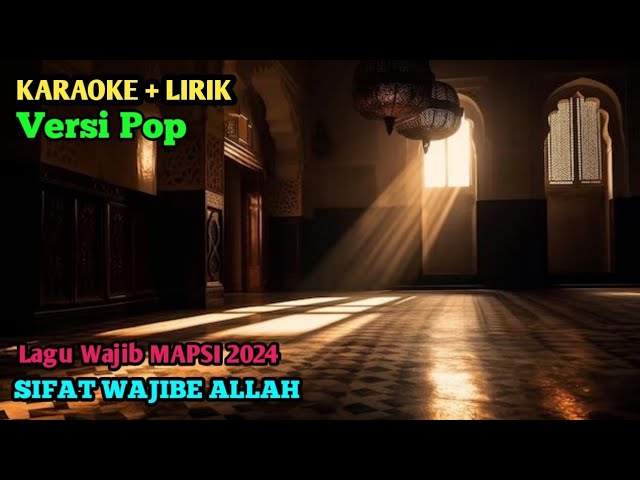 🔴 KARAOKE + LIRIK - SIFAT WAJIBE ALLAH (SLAMET HARYADI) - LAGU WAJIB MAPSI 2024 class=