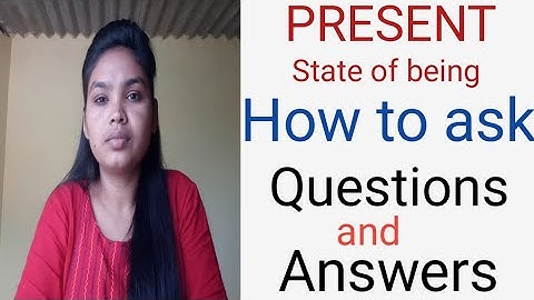 Present state of being | How to ask questions and answers | English me kaise question answer puchhe|