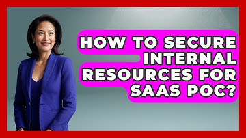 How To Secure Internal Resources For SaaS POC? - Legal And HR SaaS Stack