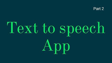 Text to speech App  - Part 2 | Android App Development