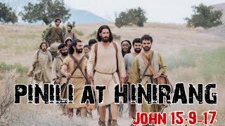 John 15:917 Pinili at Hinirang || #chosen #the chosen #motivational