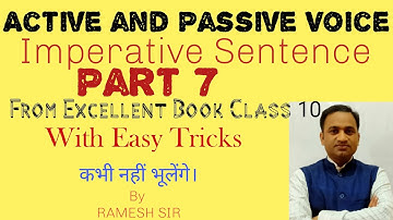 Active and passive voice Part 7 Imperative Sentence from excellent book Class 10 by Ramesh Sir