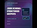 JSON Schema Structured Outputs