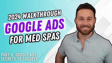 Google Ads for Med Spas, Dermatologists & Plastic Surgeons 2024 Guide (Less Waste + More Bookings!)