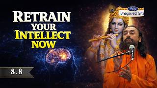 How to Retrain and Surrender Your Intellect | Bhagavad Gita 8.8 Explained | Swami Mukundananda