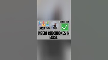 # INSERT CHECKBOXES IN EXCEL